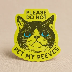 DO NOT PET MY PEEVES STICKER