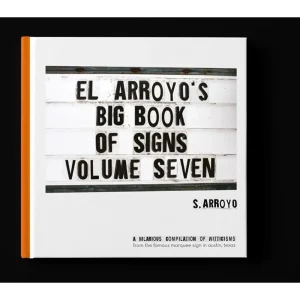 El Arroyo Big Book of Signs Volume Seven