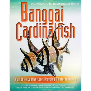 (Hardcover) Banggai Cardinalfish: A Guide to Captive Care, Breeding & Natural History Book