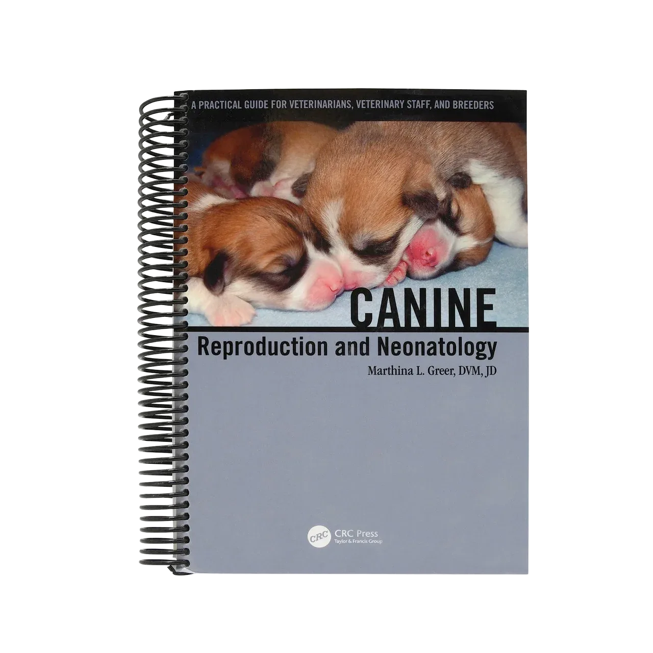 Canine Reproduction and Neonatology by Dr. Marthina L. Greer, DVM, JD - Image 2