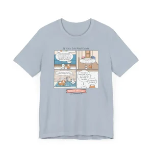 If Cats Sold Real Estate Comic T-Shirt
