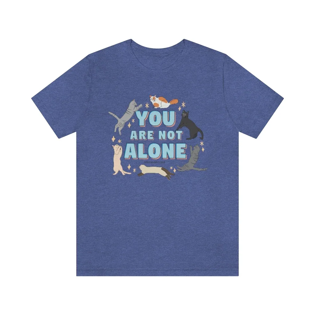You Are Not Alone Cat T-Shirt - Image 2