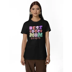Seek Buy Love Best Dog Mom Ever Tshirt (Black)