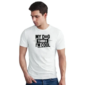 Seek Buy Love My Dog Thinks I'm Cool Regular Tee (White)