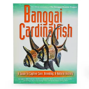 (Softcover) Banggai Cardinalfish: A Guide to Captive Care, Breeding & Natural History Book