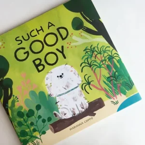 SUCH A GOOD BOY: CHILDREN'S BOOK