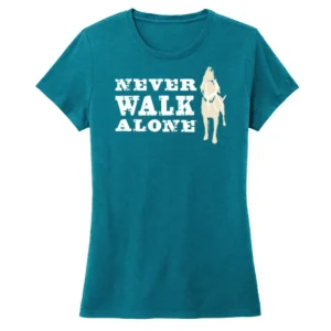 T-shirt: Never Walk Alone